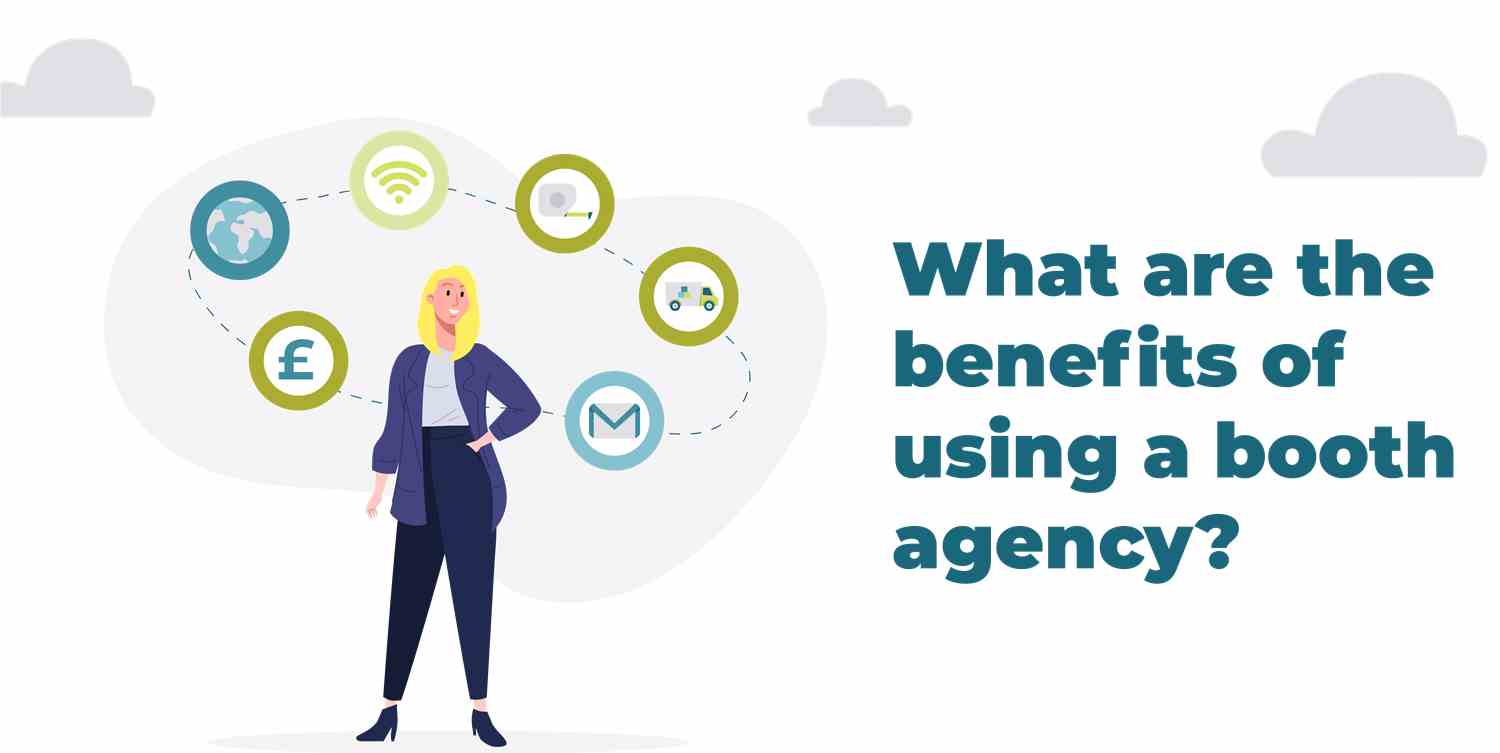 What are the benefits of using a booth agency?